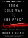 From Cold War to hot peace an American ambassador ...